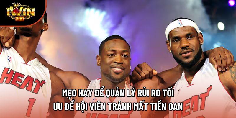 Mẹo hay để quản lý rủi ro tối ưu để hội viên tránh mất tiền oan